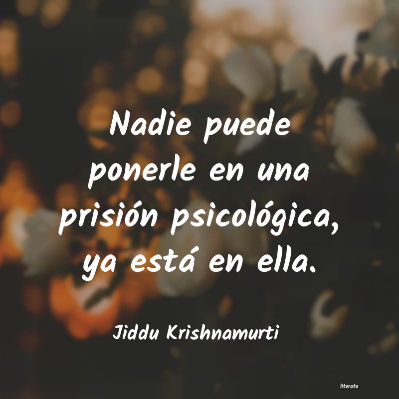 Frases de Jiddu Krishnamurti