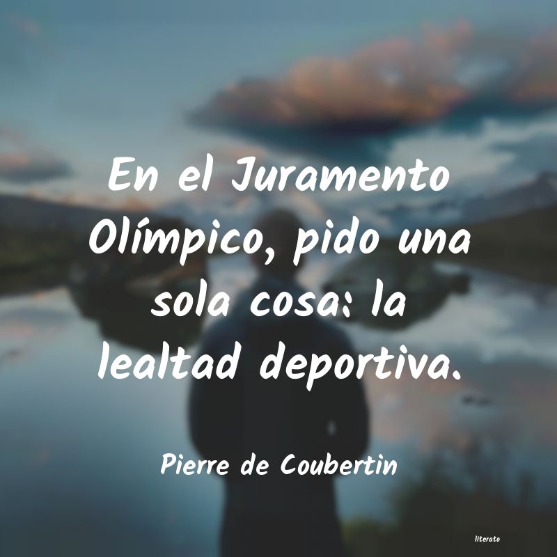 Frases de Pierre de Coubertin