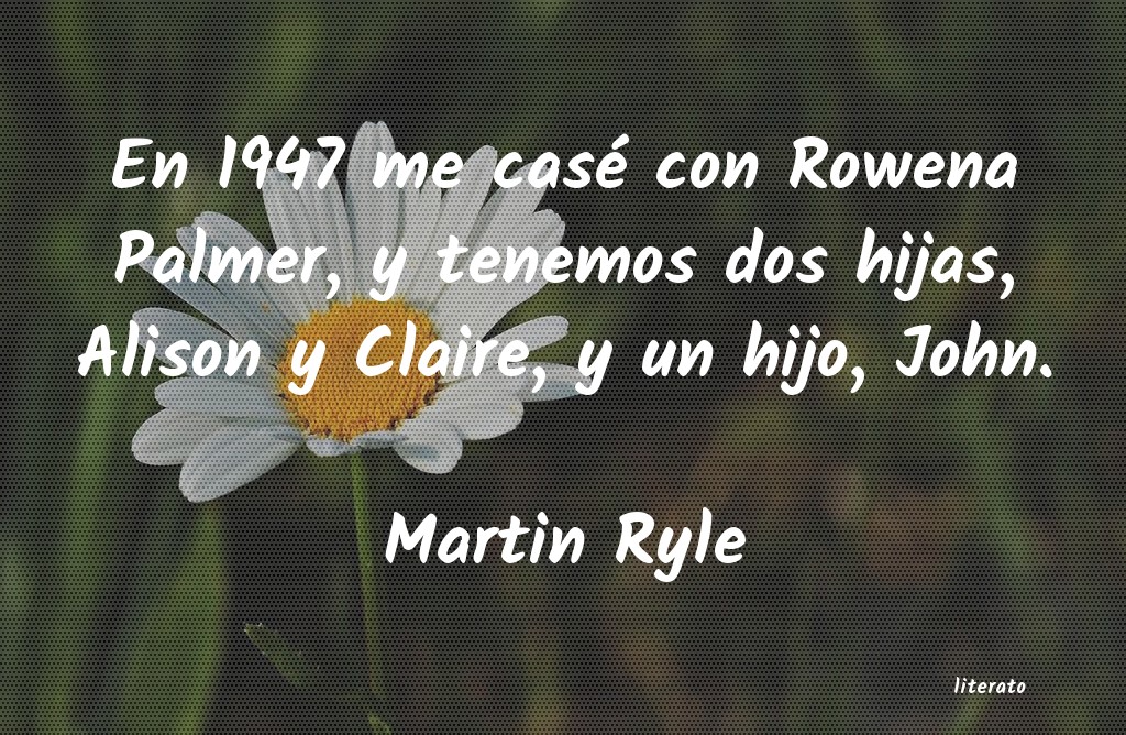 frases de Martin Ryle