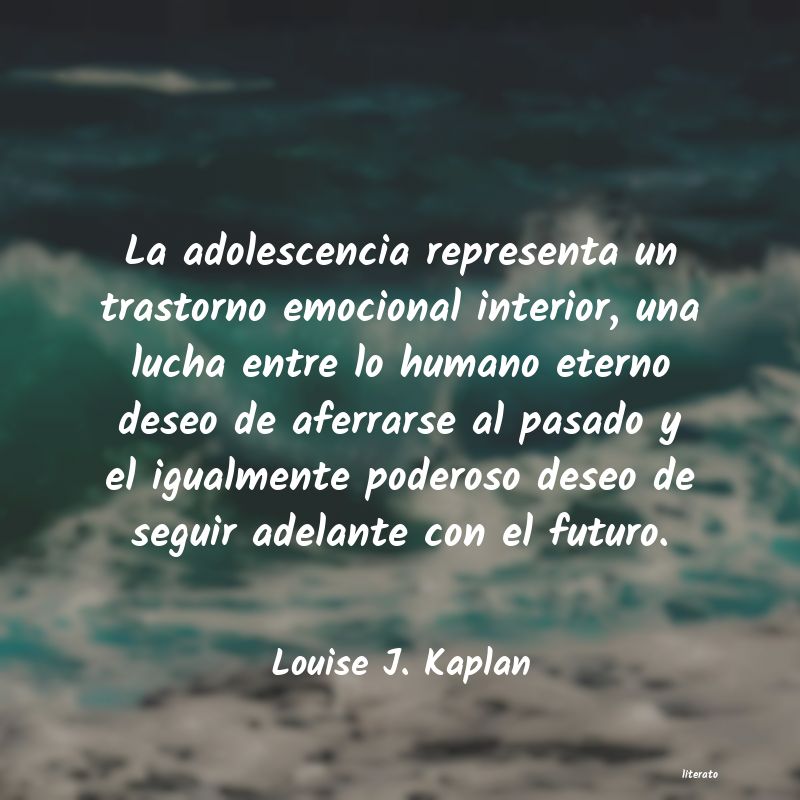 frases de Louise J. Kaplan