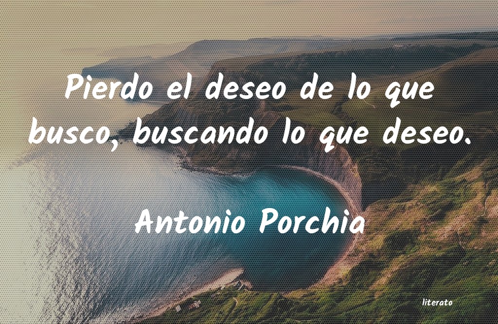 Frases de Antonio Porchia