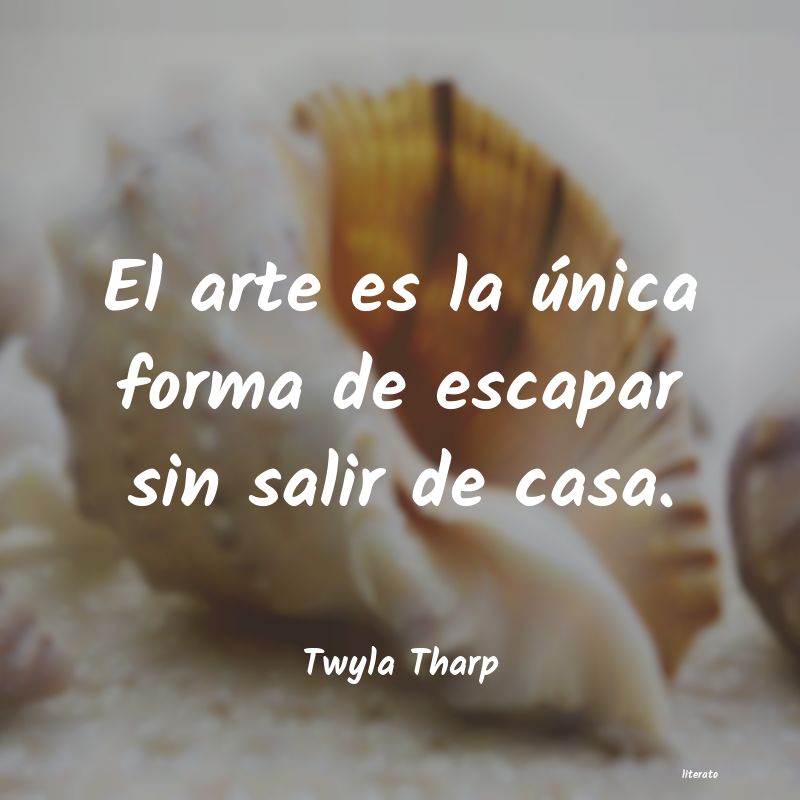 Frases de Twyla Tharp