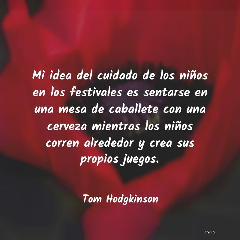 Frases de Tom Hodgkinson