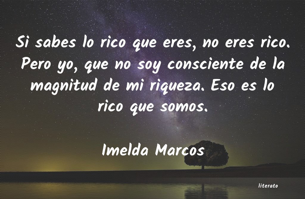frases de Imelda Marcos