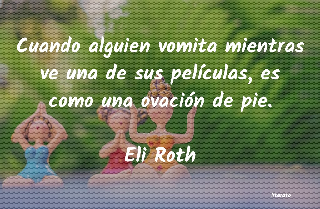 frases de Eli Roth