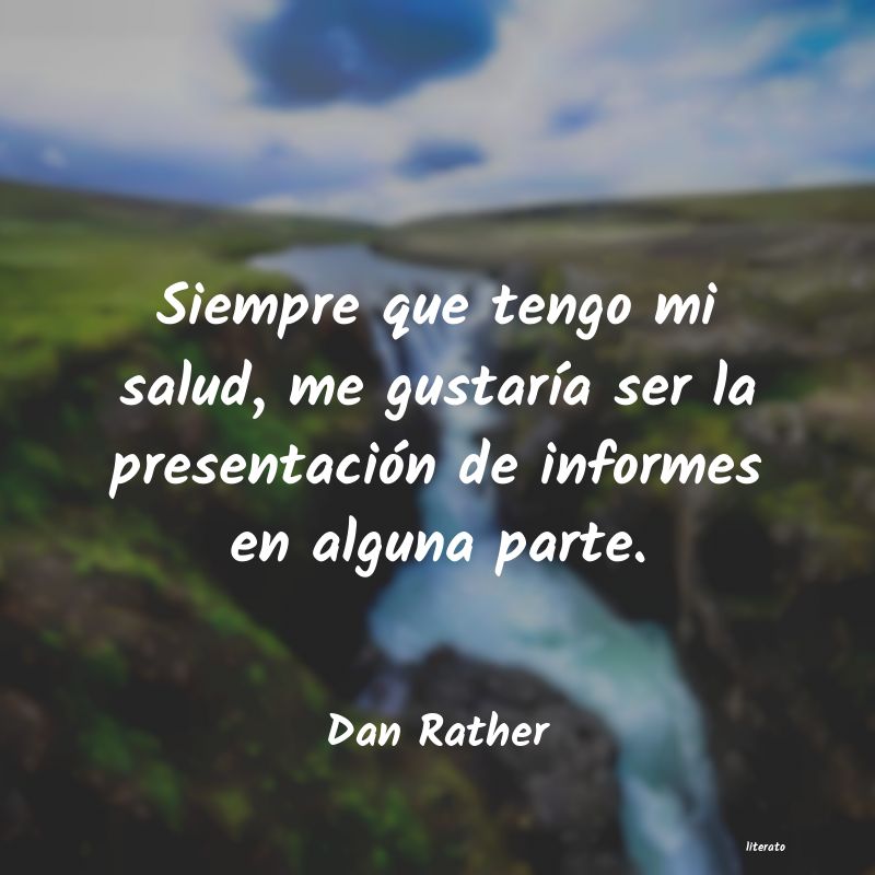 frases de Dan Rather
