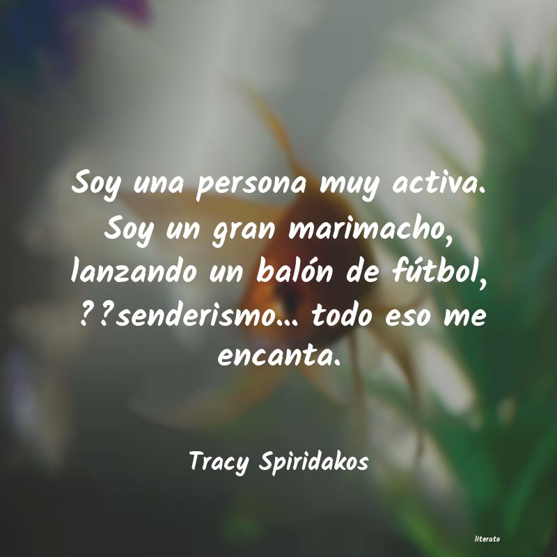 frases de Tracy Spiridakos