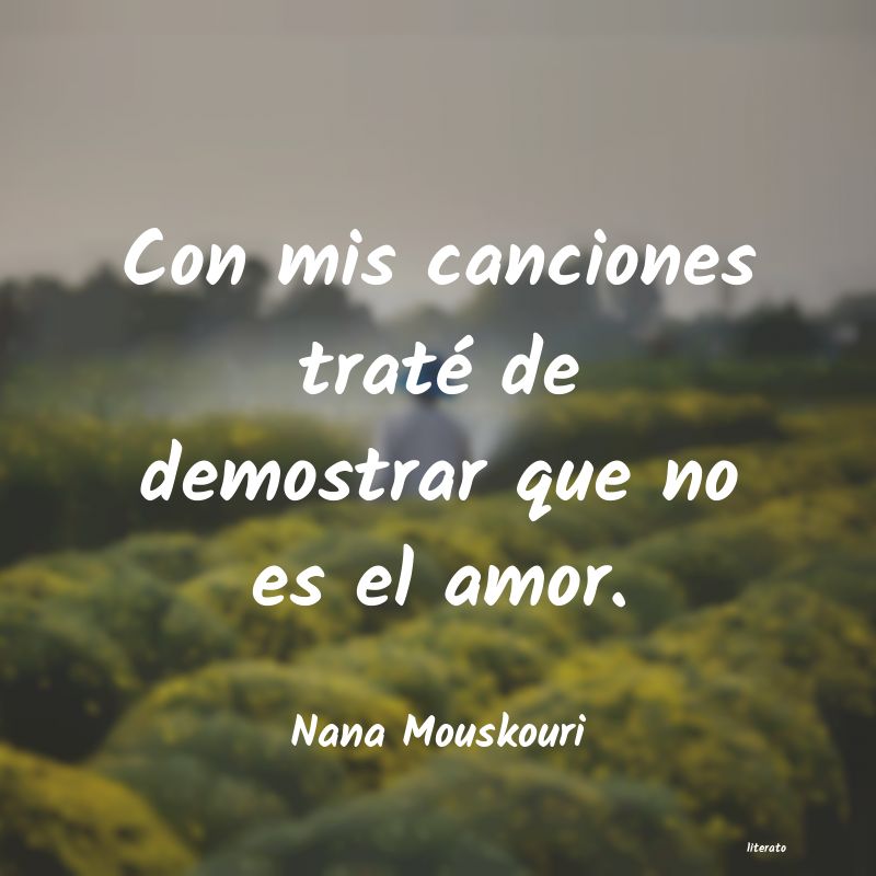 frases de Nana Mouskouri