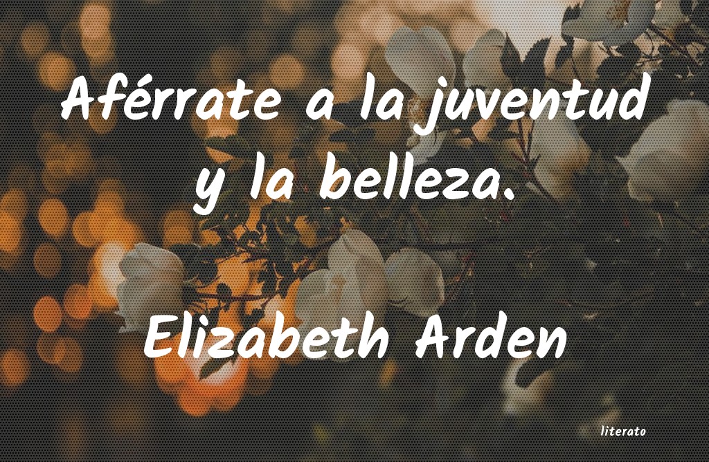 frases de Elizabeth Arden