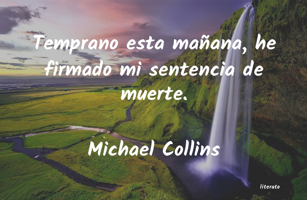 Frases de Michael Collins