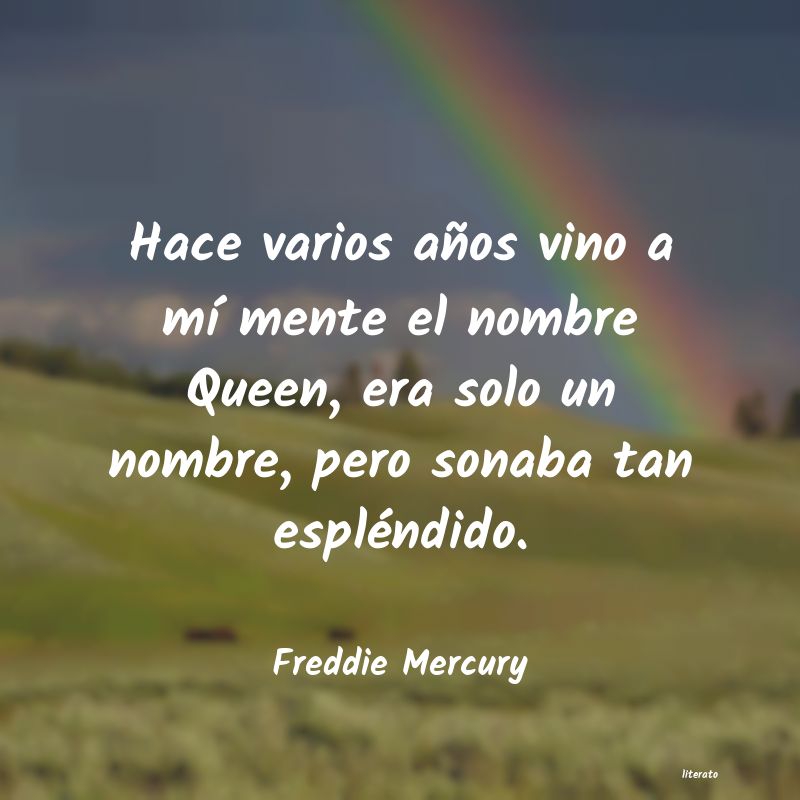 Frases de Freddie Mercury