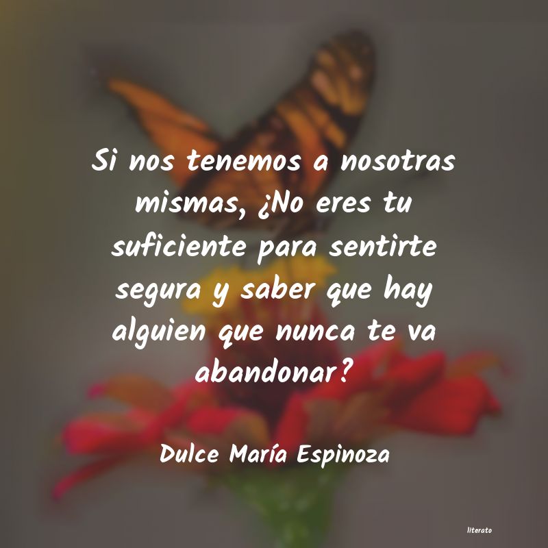 frases de Dulce MarÃa Espinoza