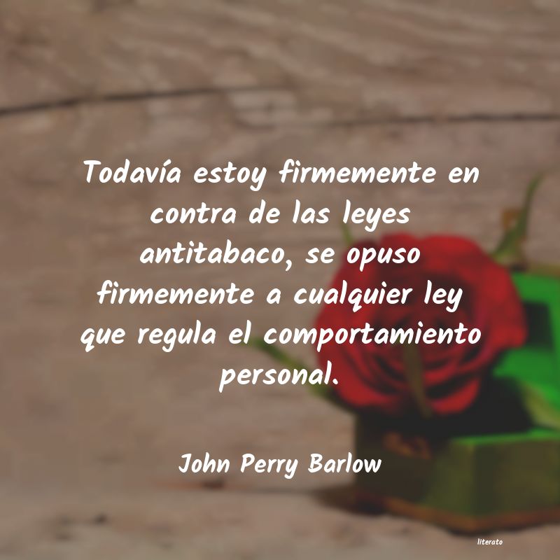 Frases de John Perry Barlow