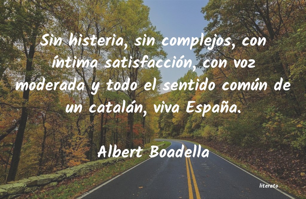 Frases de Albert Boadella