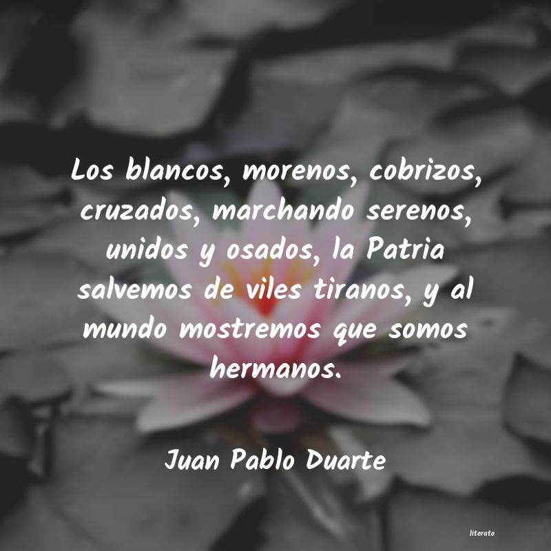 Frases de Juan Pablo Duarte