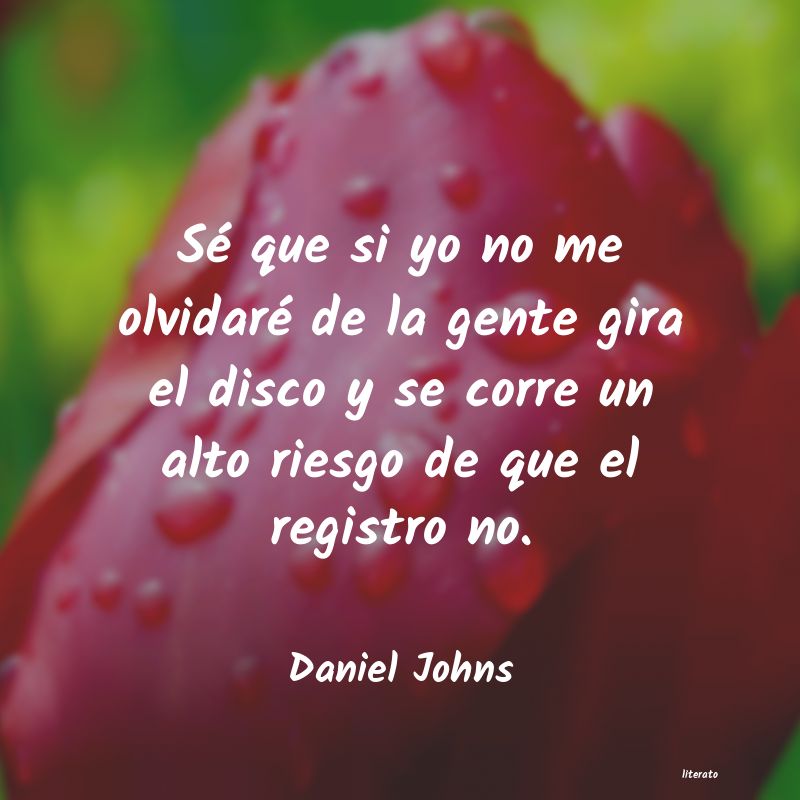 Frases de Daniel Johns