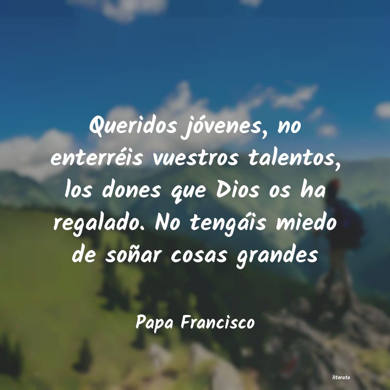 Frases de Papa Francisco