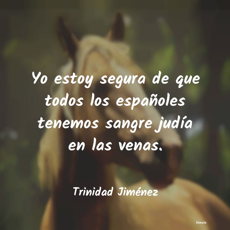 frases de Trinidad Jiménez