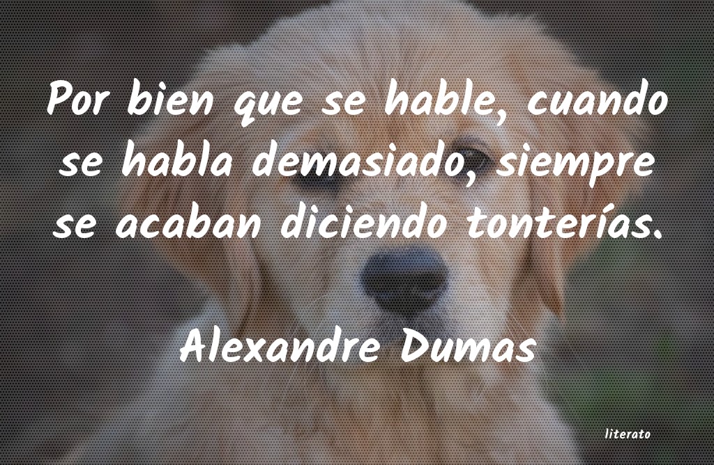 Frases de Alexandre Dumas