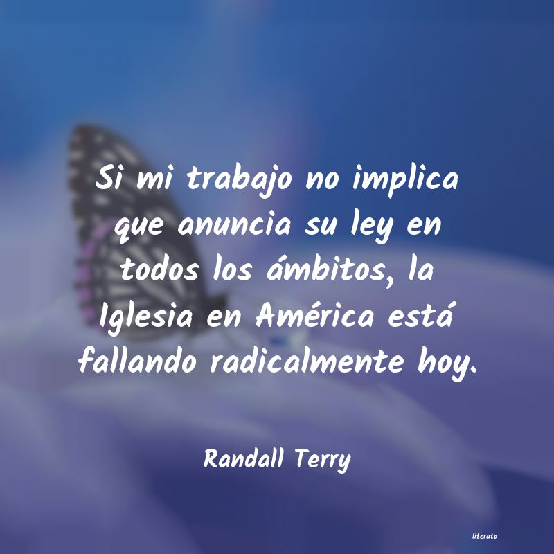 Frases de Randall Terry