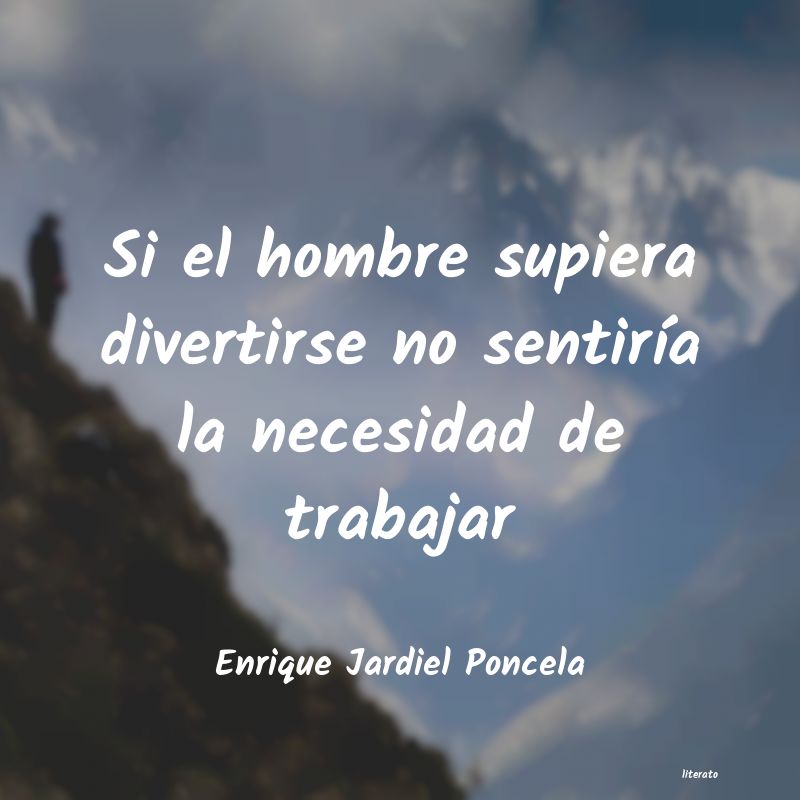 frases de Enrique Jardiel Poncela