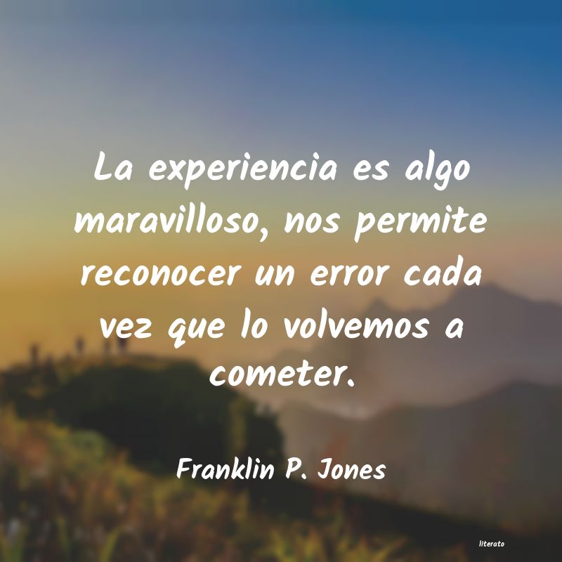 Frases de Franklin P. Jones