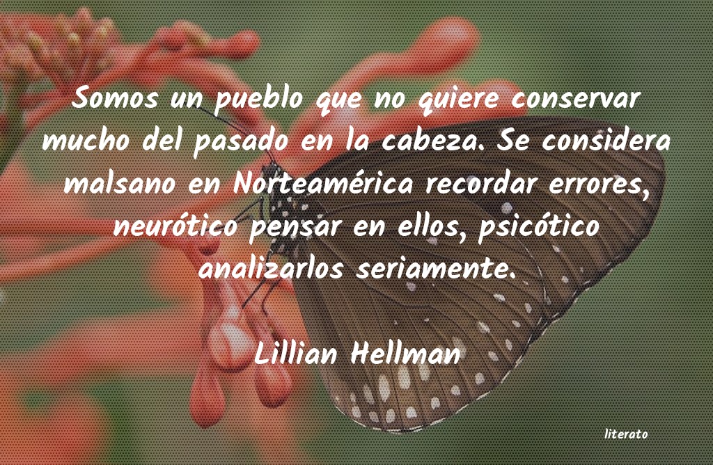 Frases de Lillian Hellman