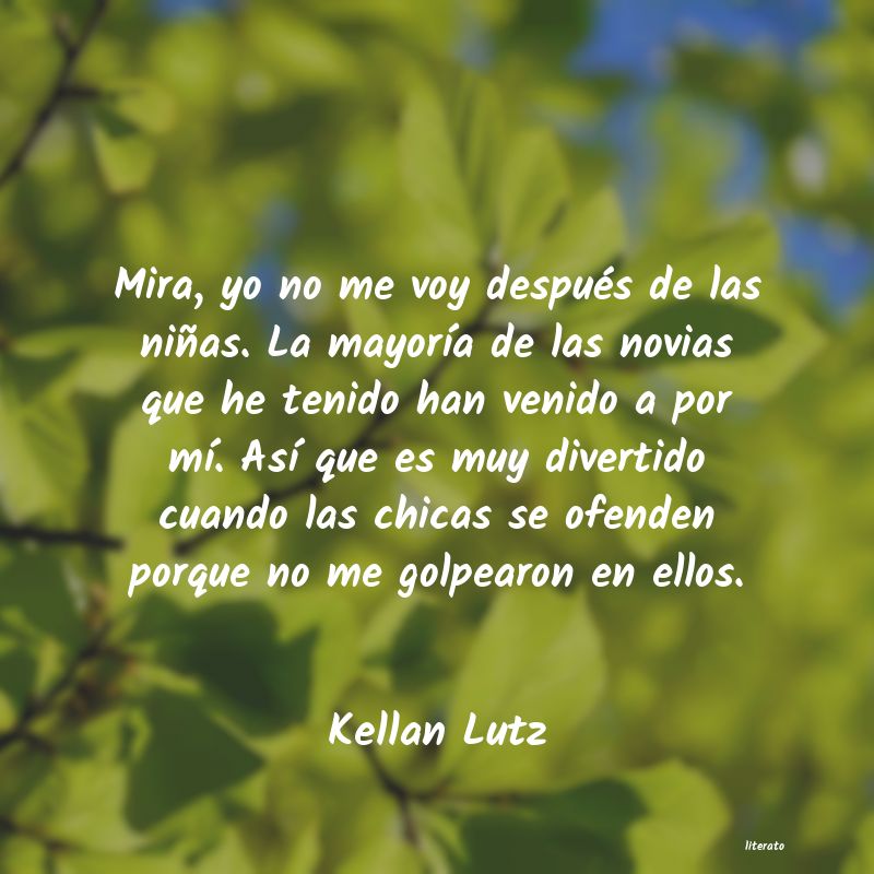 frases de Kellan Lutz