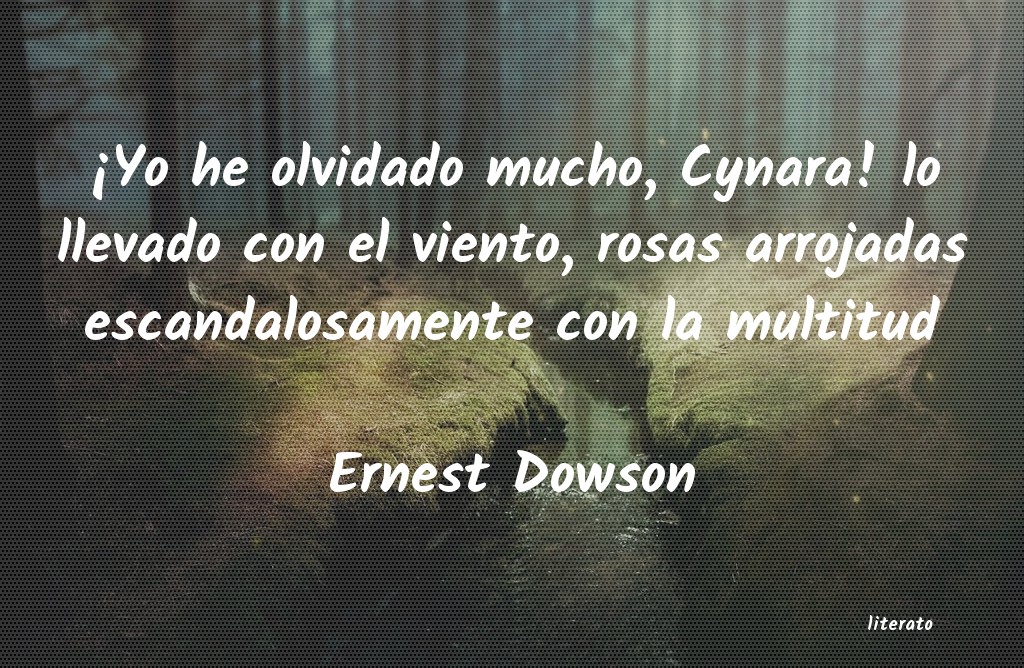 Frases de Ernest Dowson