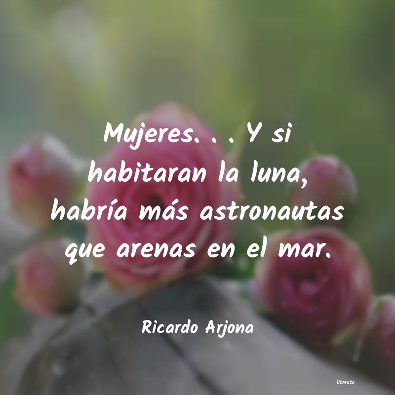 Frases de Ricardo Arjona