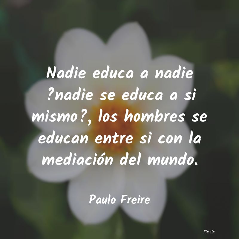 Frases de Paulo Freire