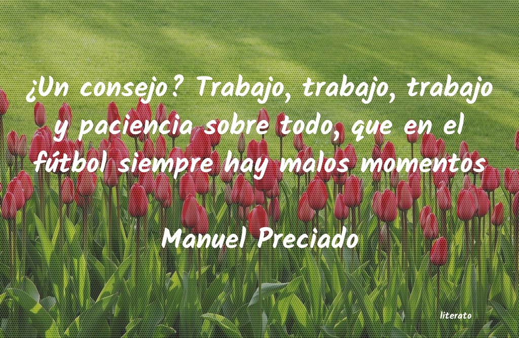 Frases de Manuel Preciado