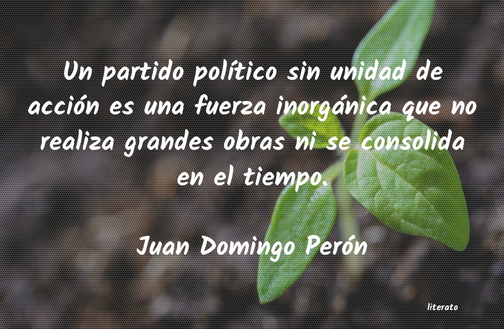 Frases de Juan Domingo Perón