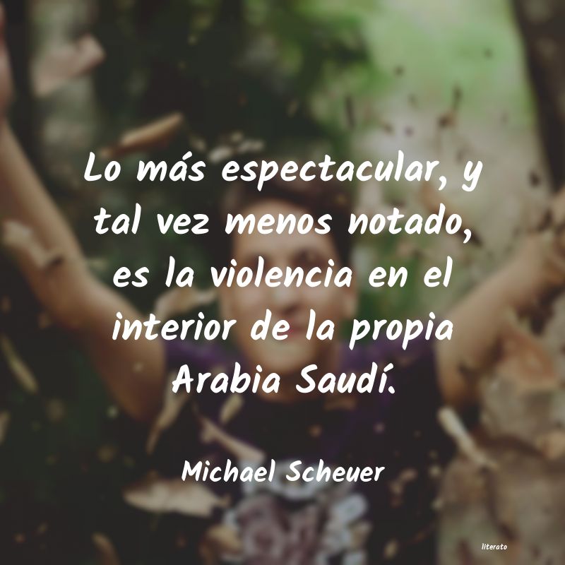 frases de Michael Scheuer