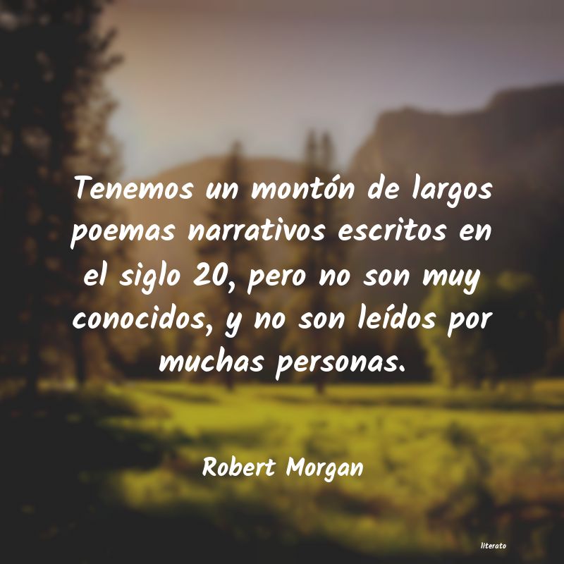 Frases de Robert Morgan