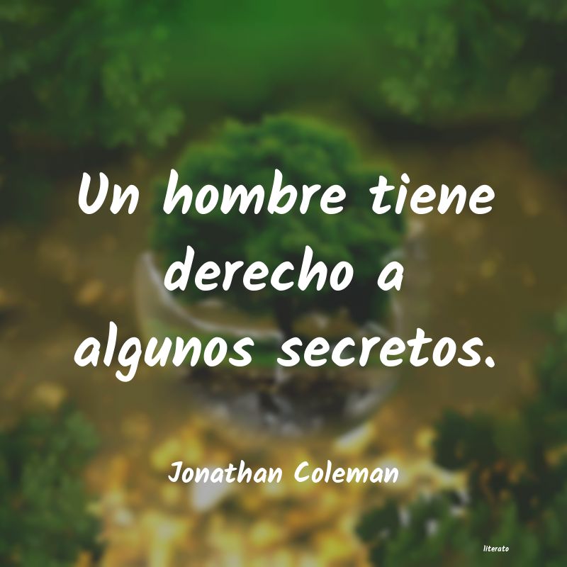 Frases de Jonathan Coleman