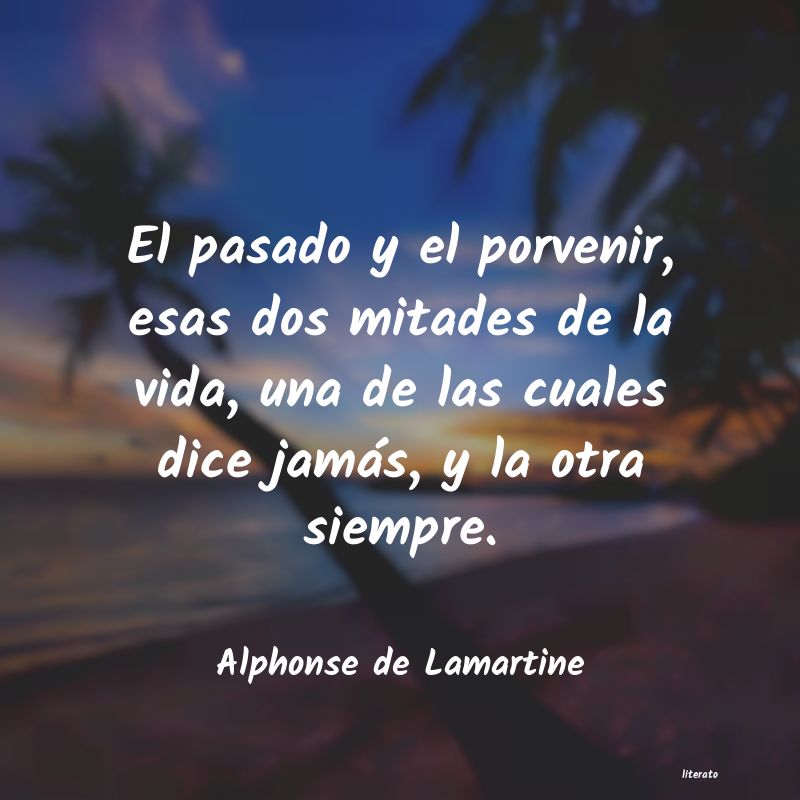 Frases de Alphonse de Lamartine