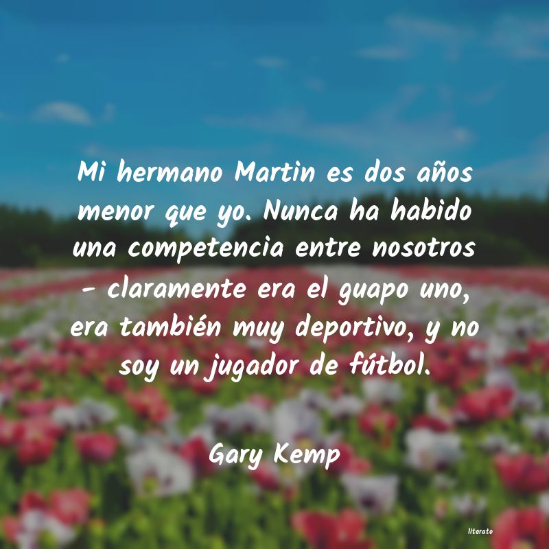 frases de Gary Kemp