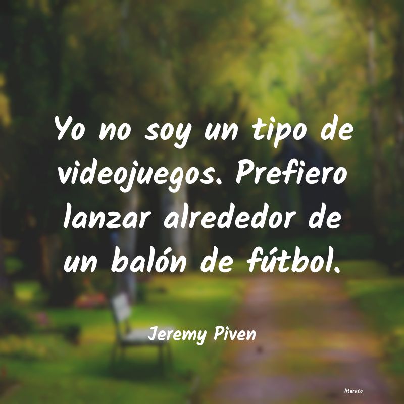frases de Jeremy Piven