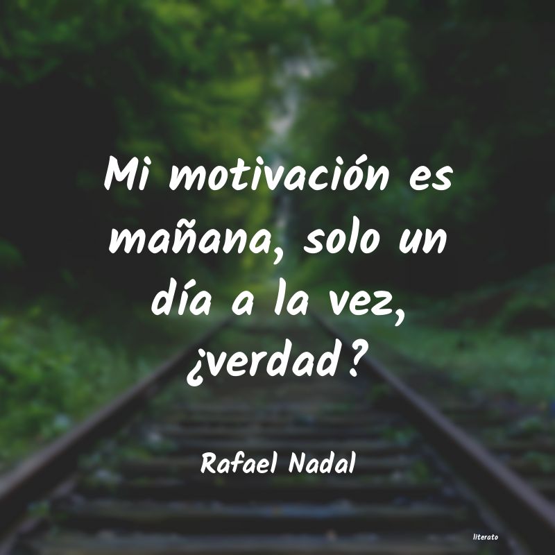 Frases de Rafael Nadal