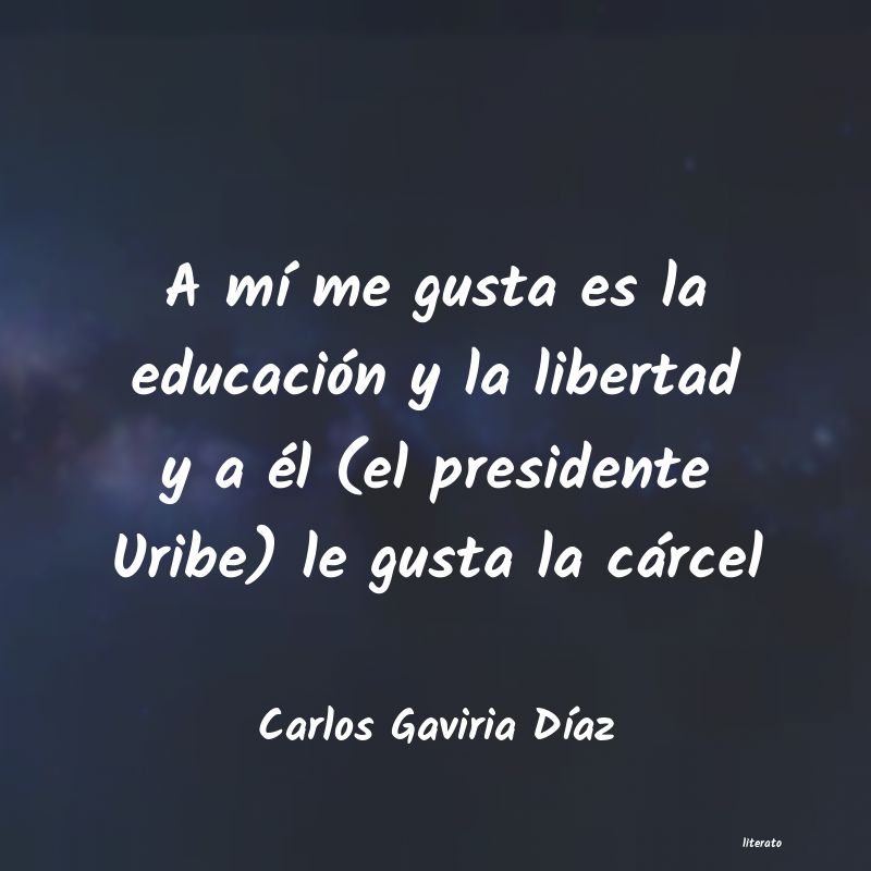 frases de Carlos Gaviria DÃaz