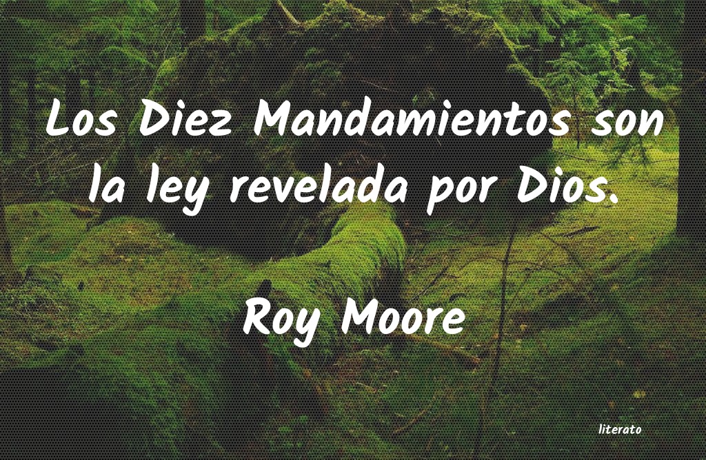 frases de Roy Moore