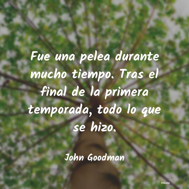 frases de John Goodman