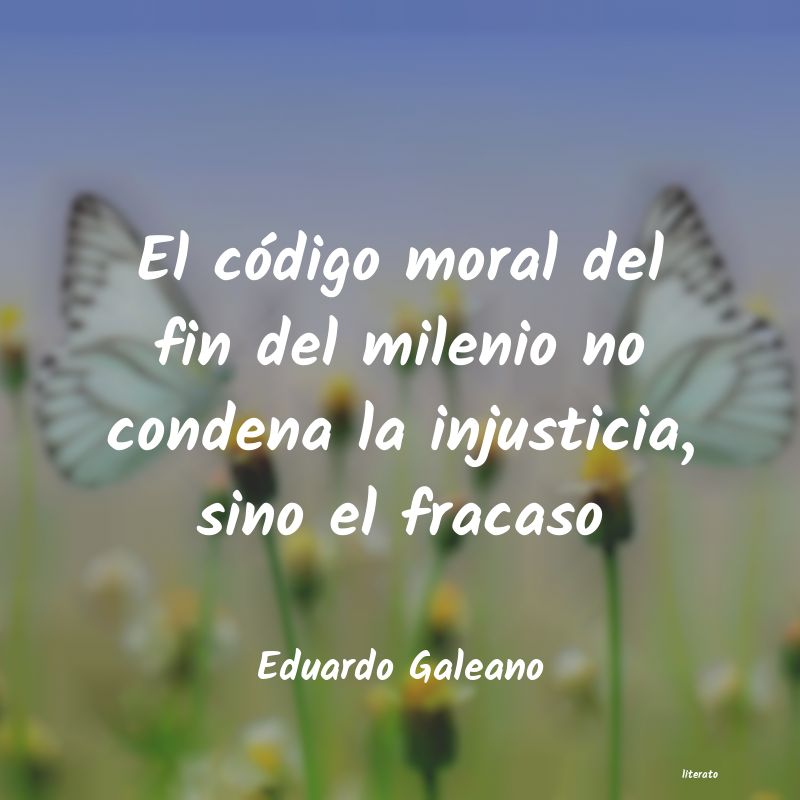 Frases de Eduardo Galeano