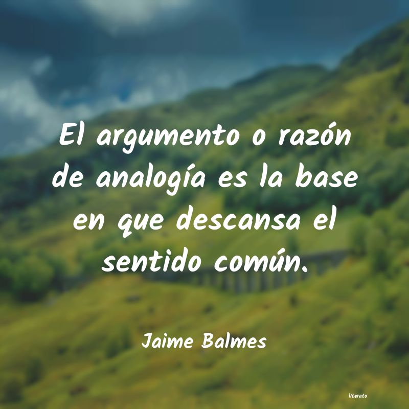 Frases de Jaime Balmes