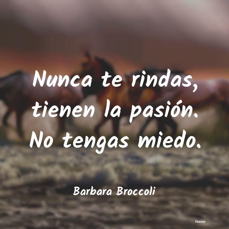 Frases de Barbara Broccoli