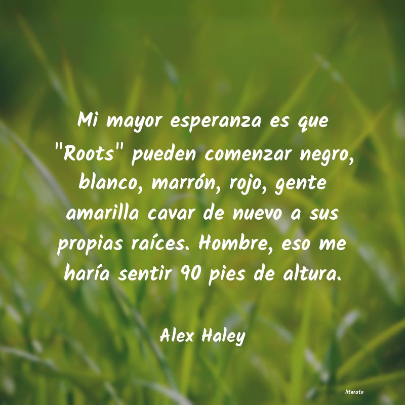 frases de Alex Haley