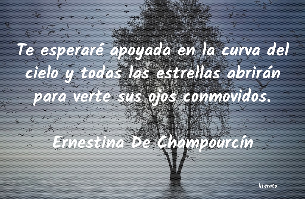 frases de Ernestina De ChampourcÃn