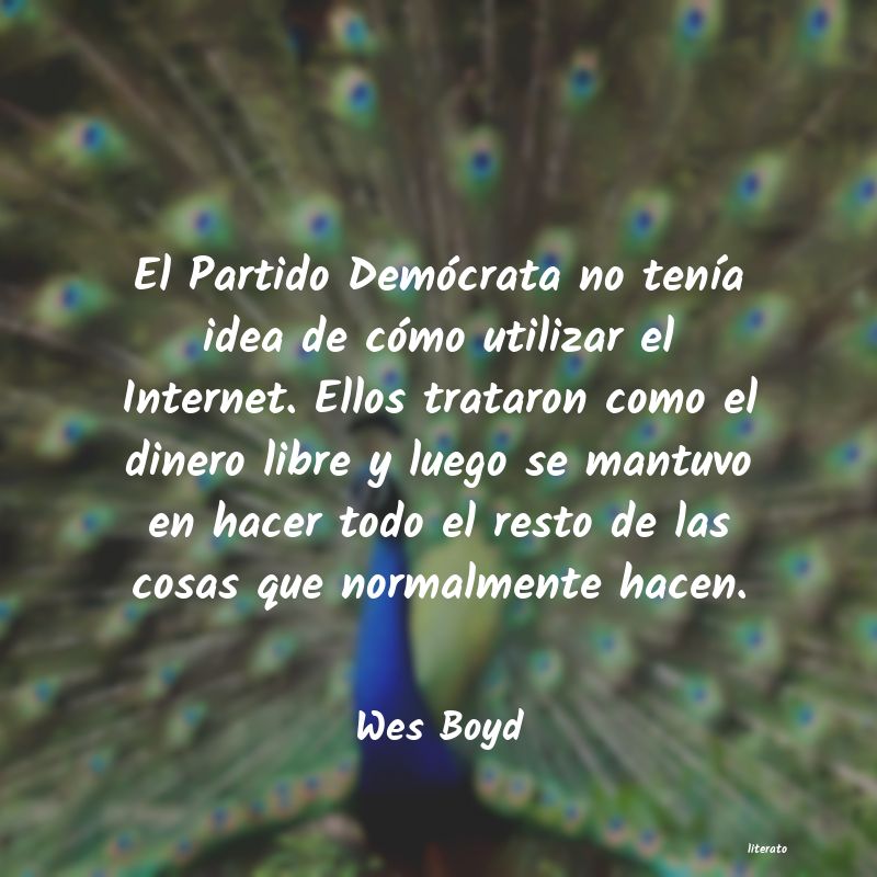 Frases de Wes Boyd