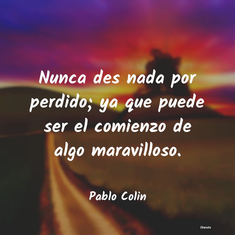 Frases de Pablo Colin